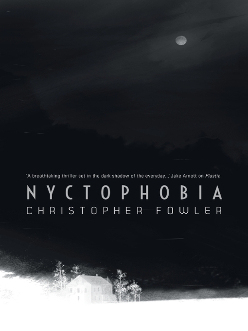 Title details for Nyctophobia by Christopher Fowler - Available